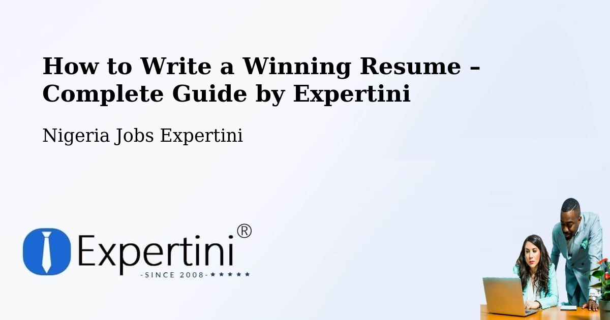 Resume Writing Guide for Job Seekers – Dapchi - Dapchi, Nigeria Jobs Expertini